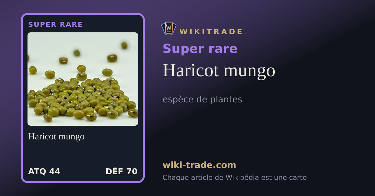 Haricot mungo — carte Super rare