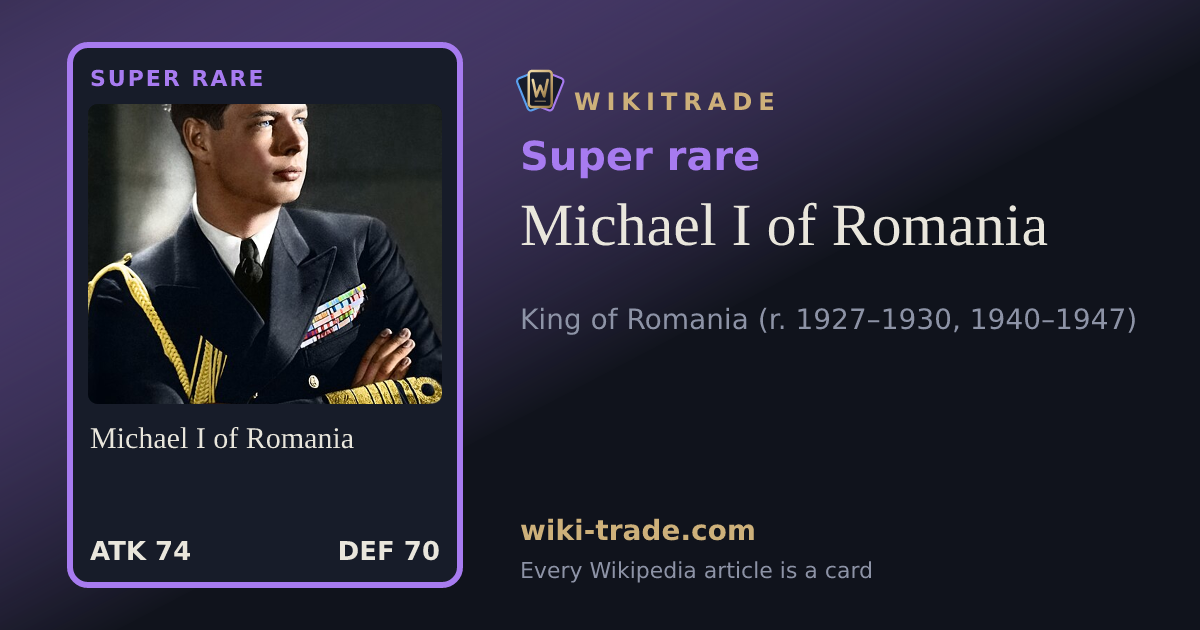 Michael I of Romania — Super rare card