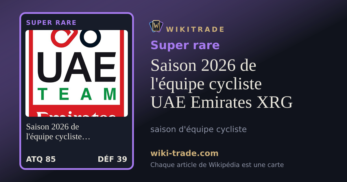 Saison 2026 de l'équipe cycliste UAE Emirates XRG — carte Super rare
