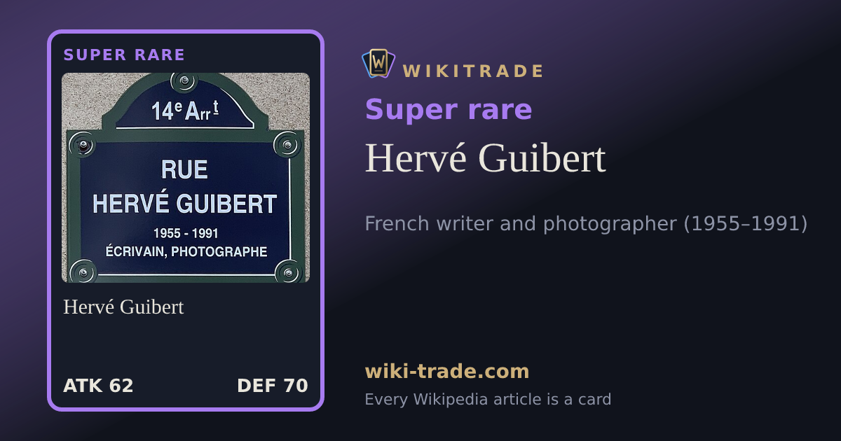 Hervé Guibert — Super rare card