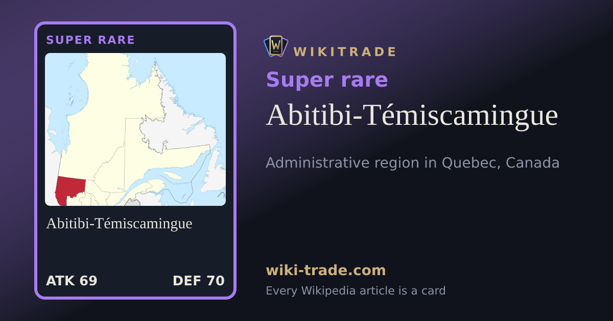 Abitibi-Témiscamingue — Super rare card