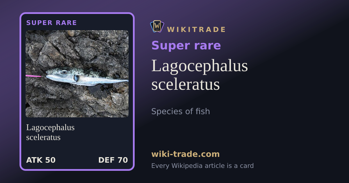 Lagocephalus sceleratus — Super rare card