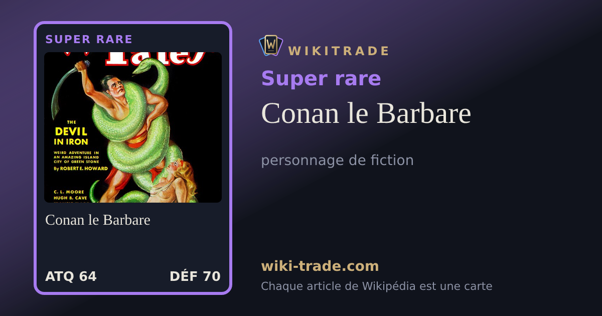 Conan le Barbare — carte Super rare