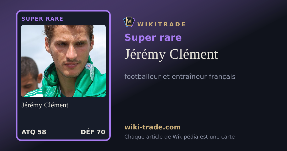 Jérémy Clément — carte Super rare