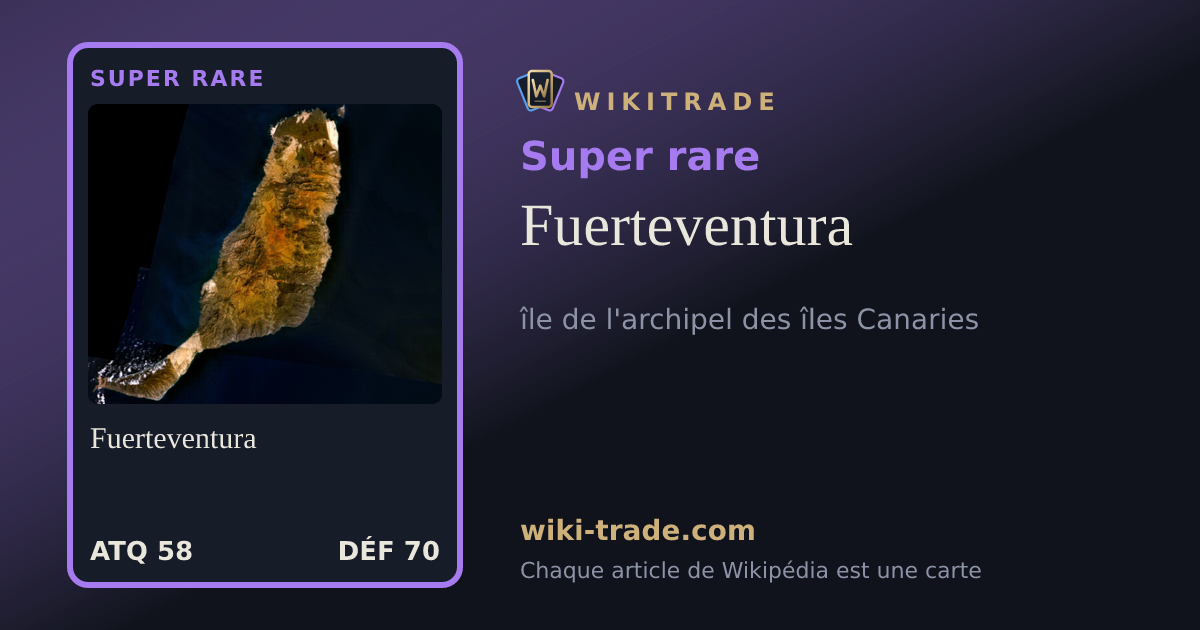 Fuerteventura — carte Super rare