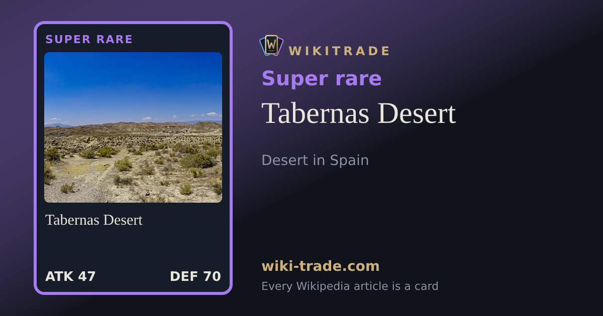 Tabernas Desert — Super rare card