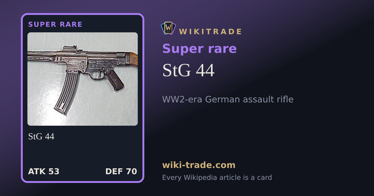 StG 44 — Super rare card