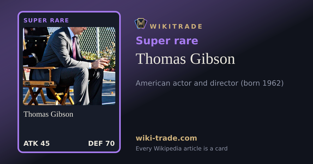 Thomas Gibson — Super rare card