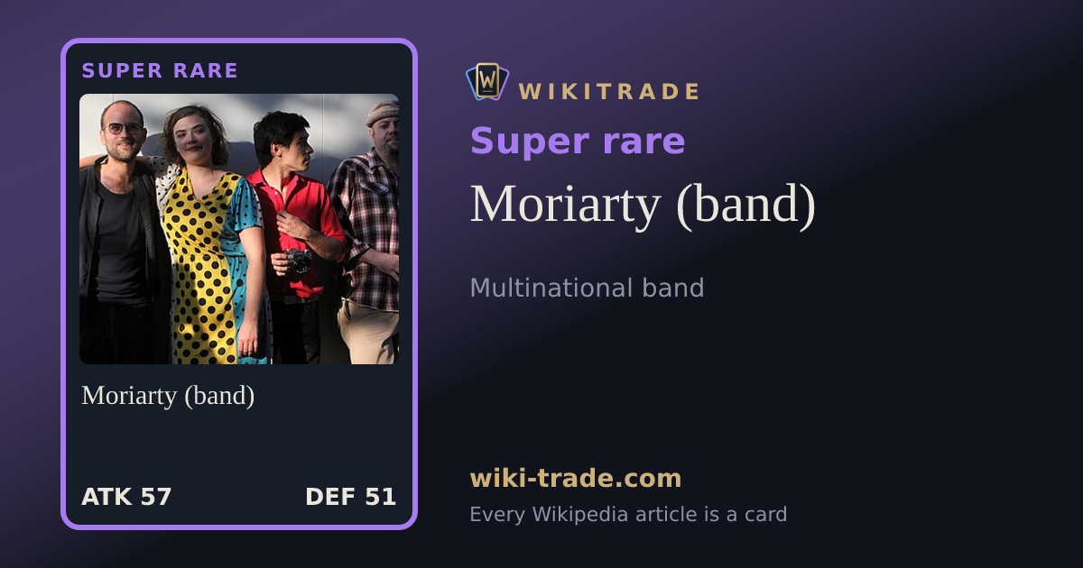 Moriarty (band) — Super rare card