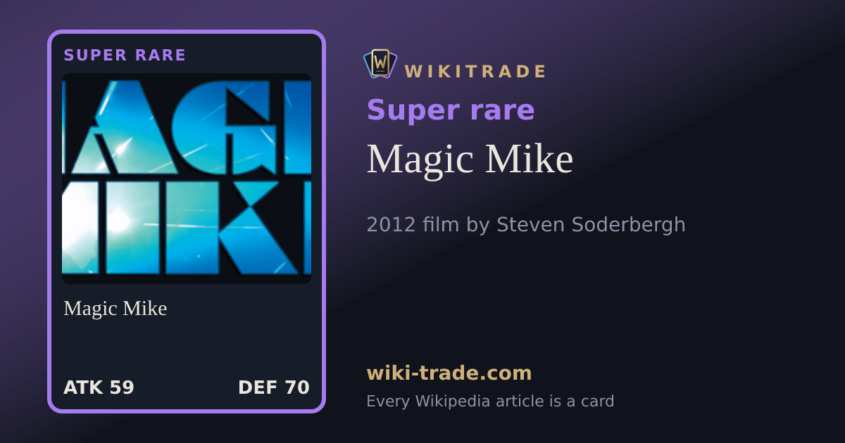 Magic Mike — Super rare card