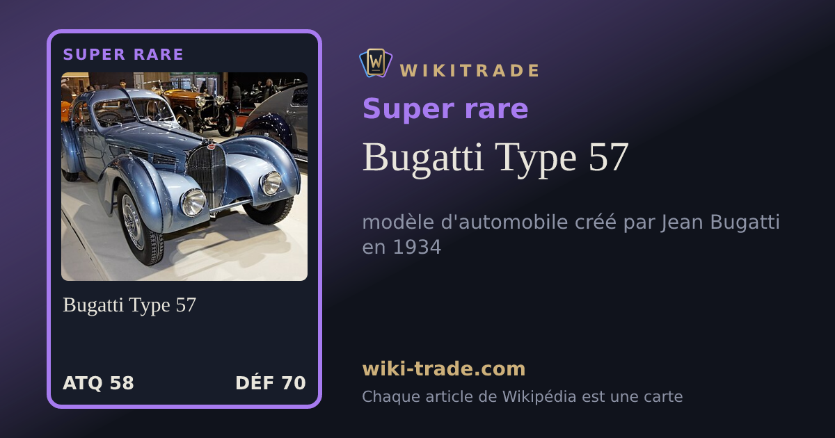 Bugatti Type 57 — carte Super rare