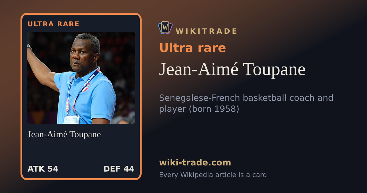 Jean-Aimé Toupane — Ultra rare card