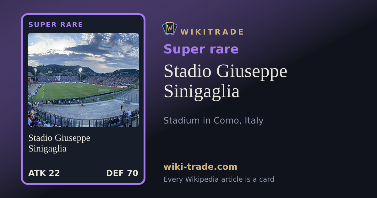 Stadio Giuseppe Sinigaglia — Super rare card