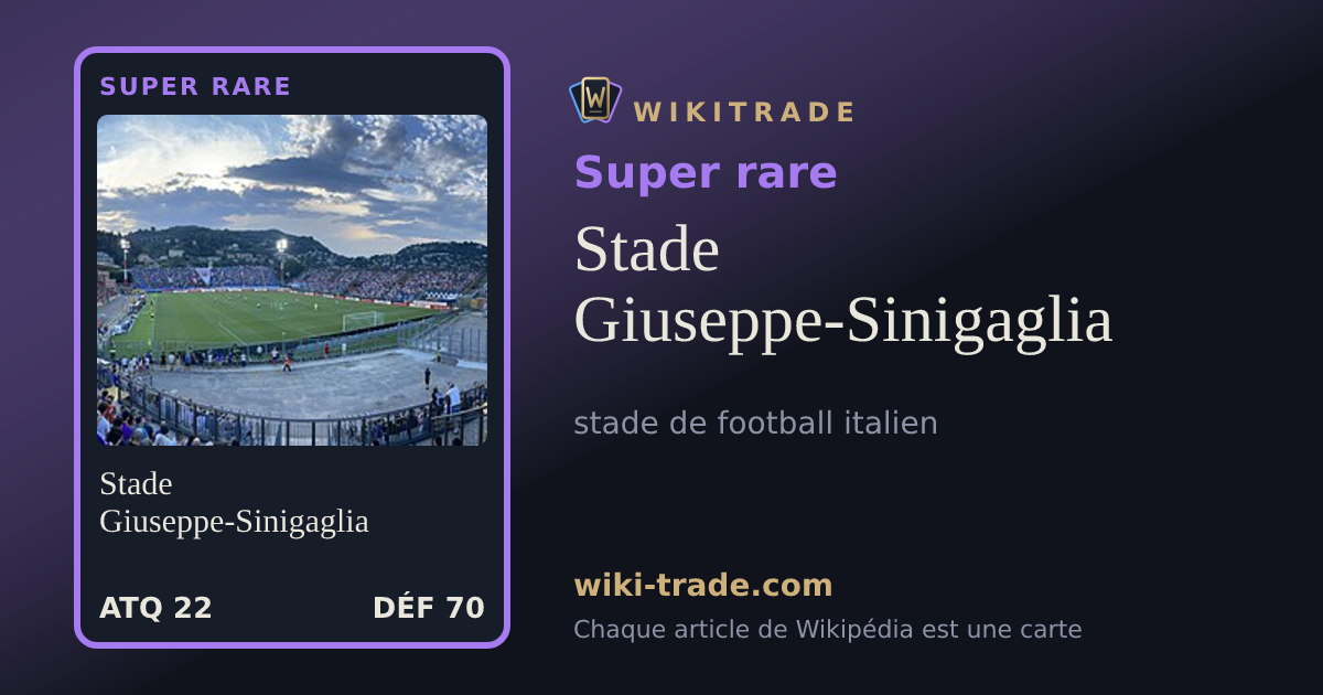 Stade Giuseppe-Sinigaglia — carte Super rare