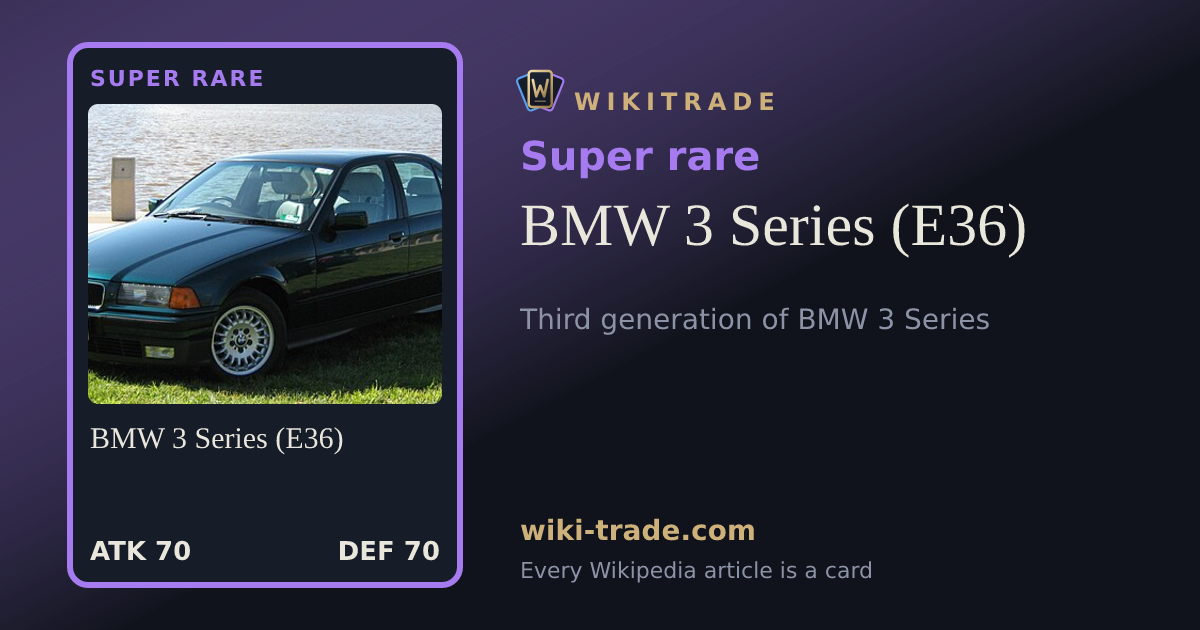 BMW 3 Series (E36) — Super rare card