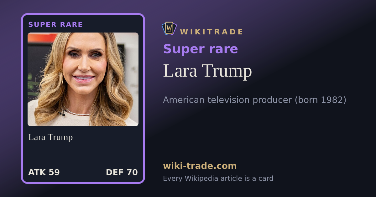 Lara Trump — Super rare card