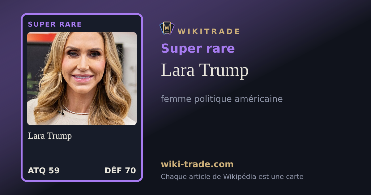 Lara Trump — carte Super rare