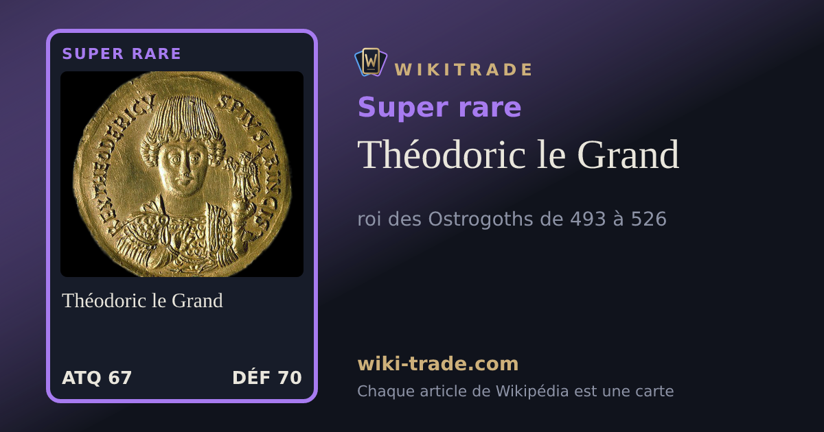 Théodoric le Grand — carte Super rare