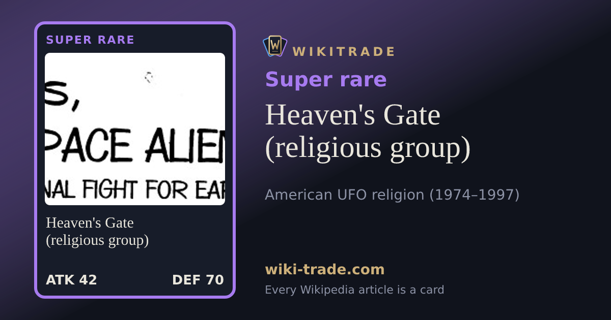 Heaven's Gate (religious group) — Super rare card