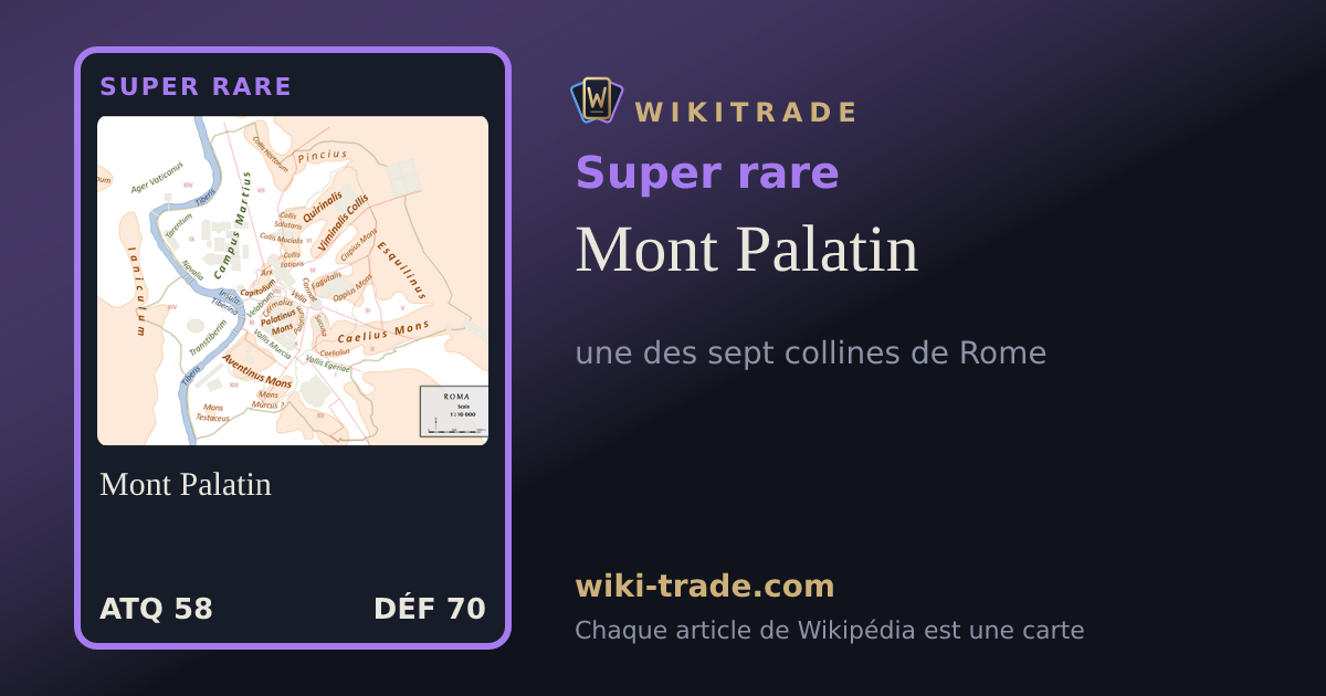 Mont Palatin — carte Super rare