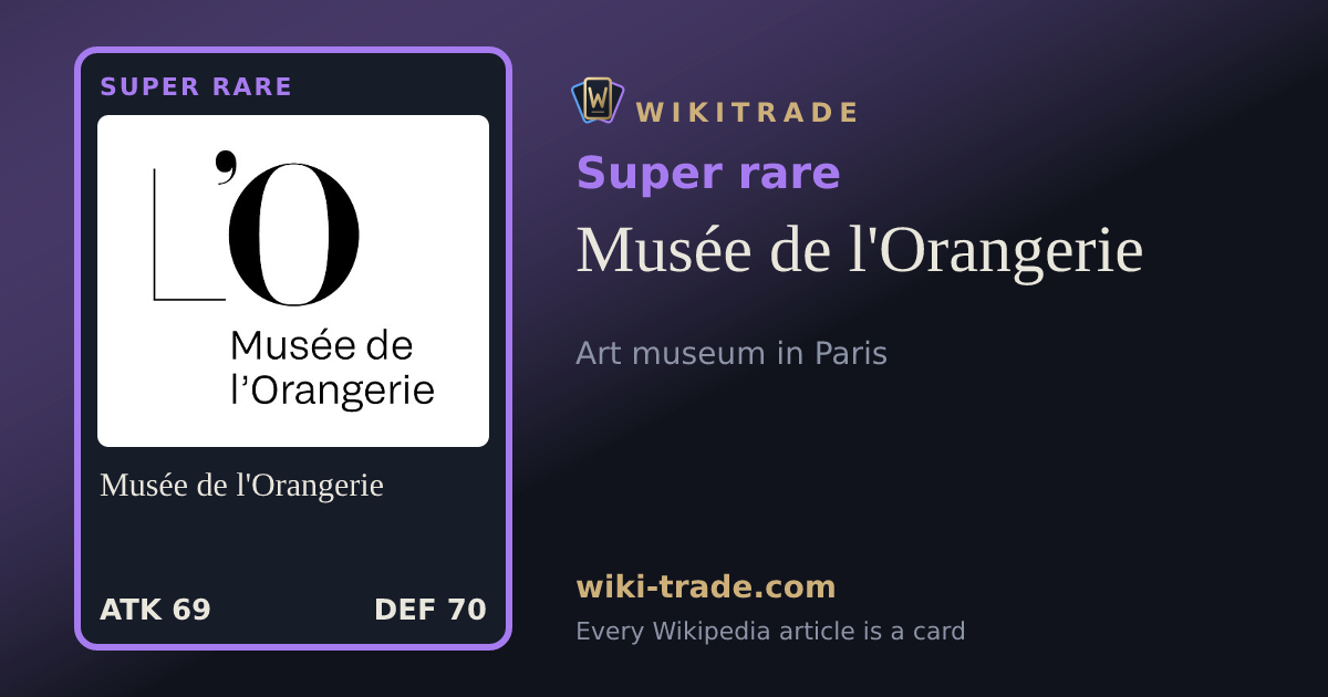 Musée de l'Orangerie — Super rare card