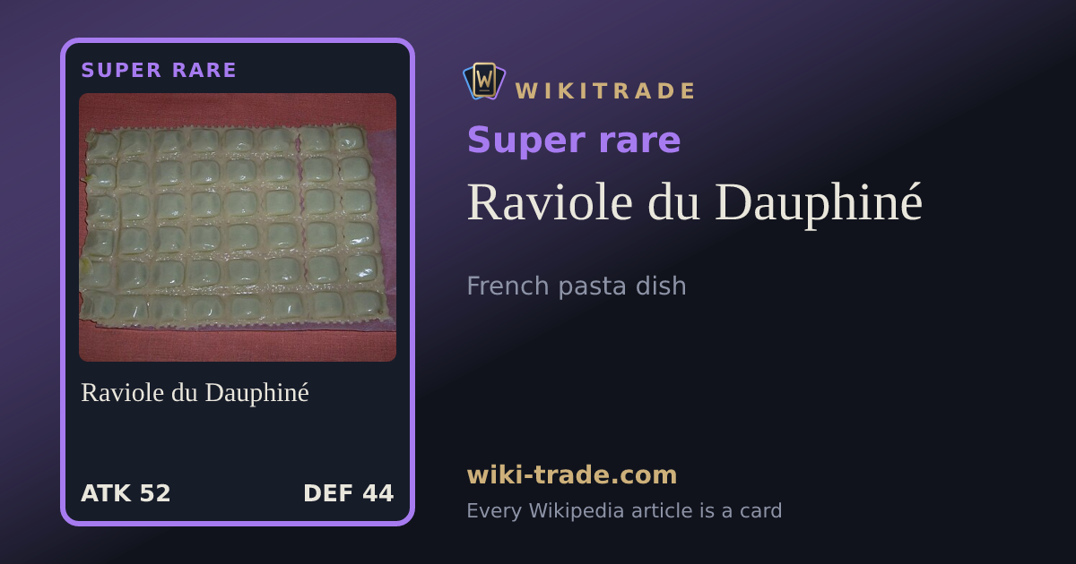 Raviole du Dauphiné — Super rare card