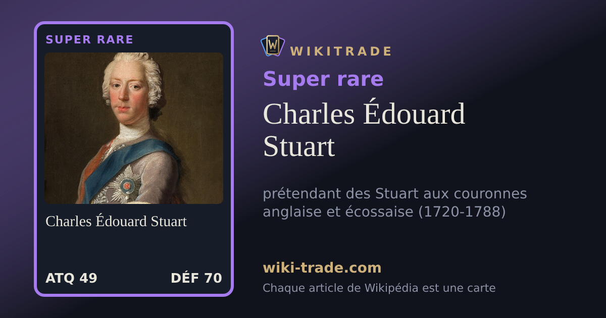 Charles Édouard Stuart — carte Super rare