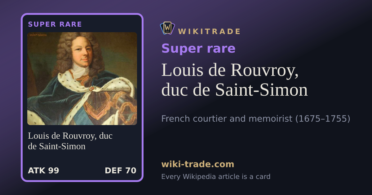 Louis de Rouvroy, duc de Saint-Simon — Super rare card