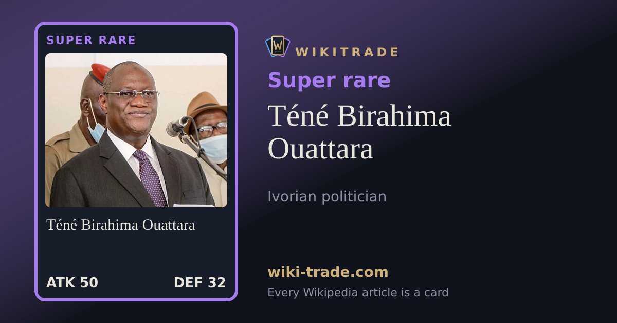 Téné Birahima Ouattara — Super rare card