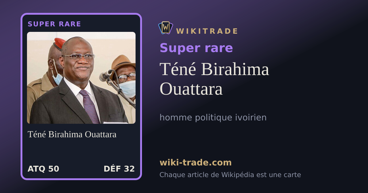 Téné Birahima Ouattara — carte Super rare
