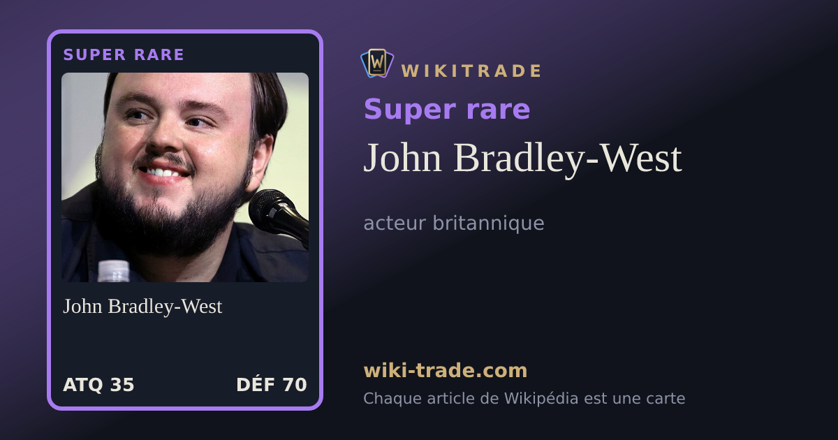 John Bradley-West — carte Super rare