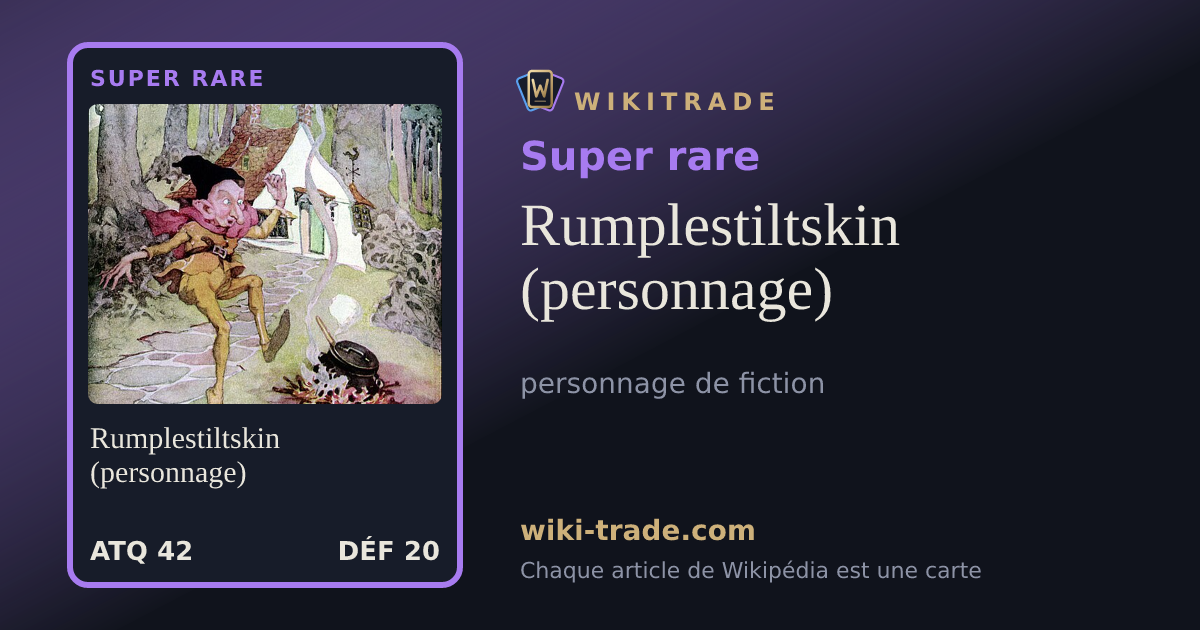 Rumplestiltskin (personnage) — carte Super rare