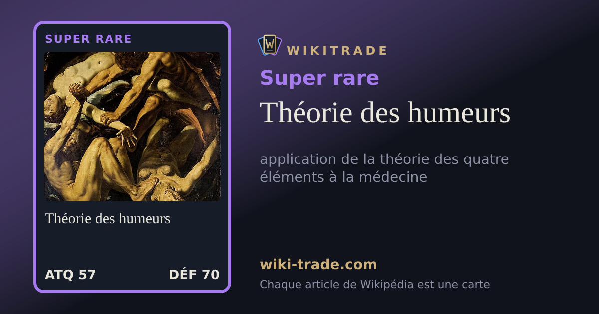 Théorie des humeurs — carte Super rare
