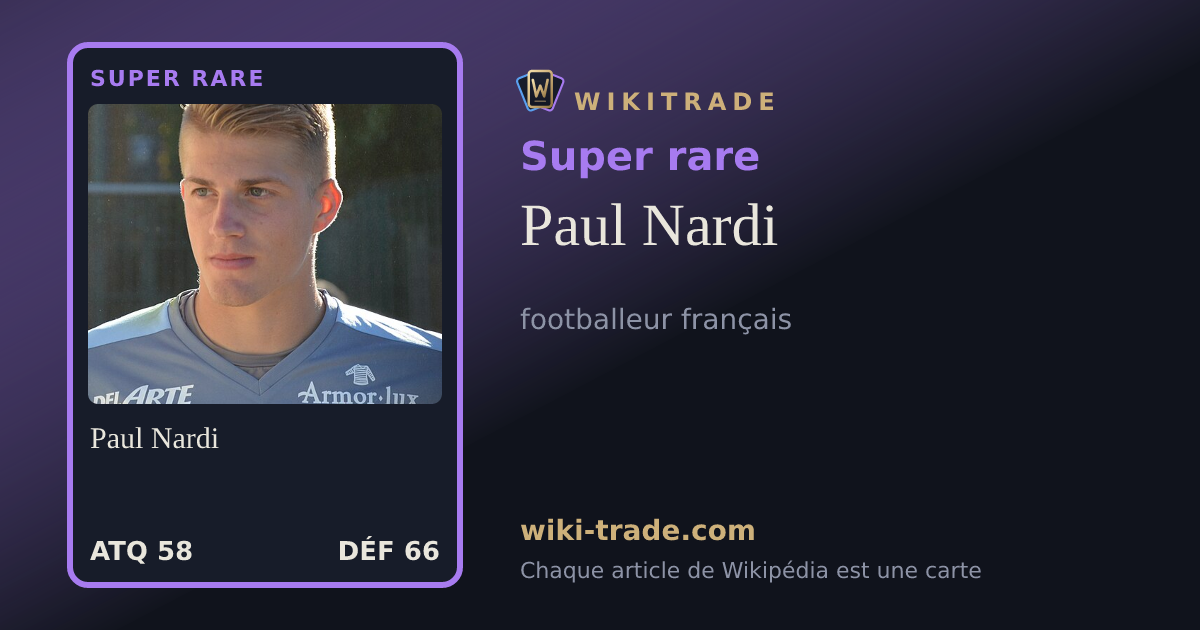 Paul Nardi — carte Super rare