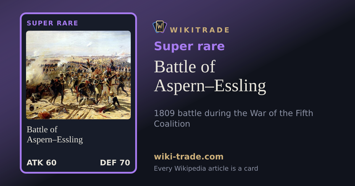 Battle of Aspern–Essling — Super rare card