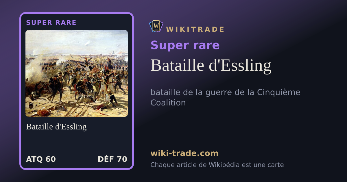 Bataille d'Essling — carte Super rare