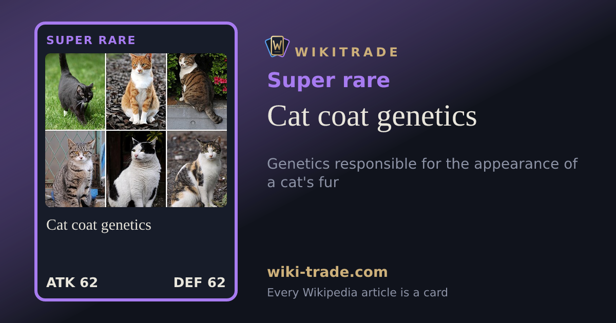 Cat coat genetics — Super rare card