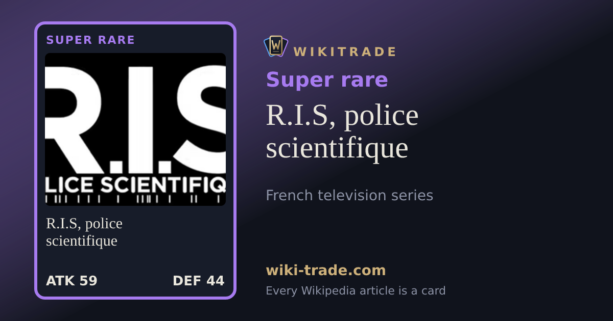 R.I.S, police scientifique — Super rare card