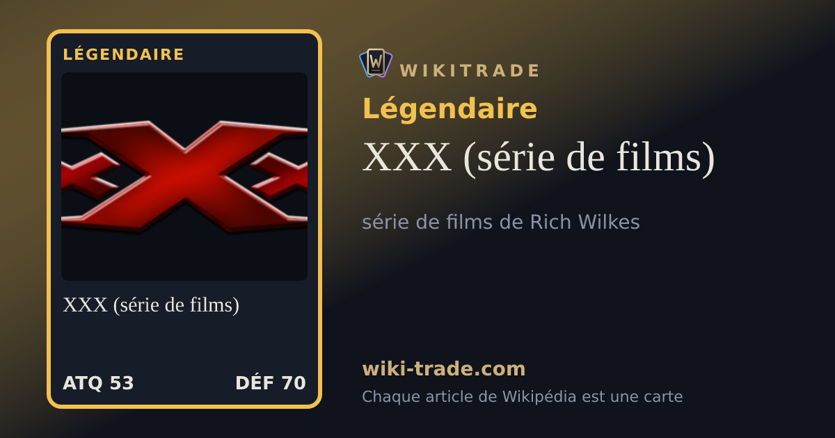 XXX (série de films) — carte Légendaire
