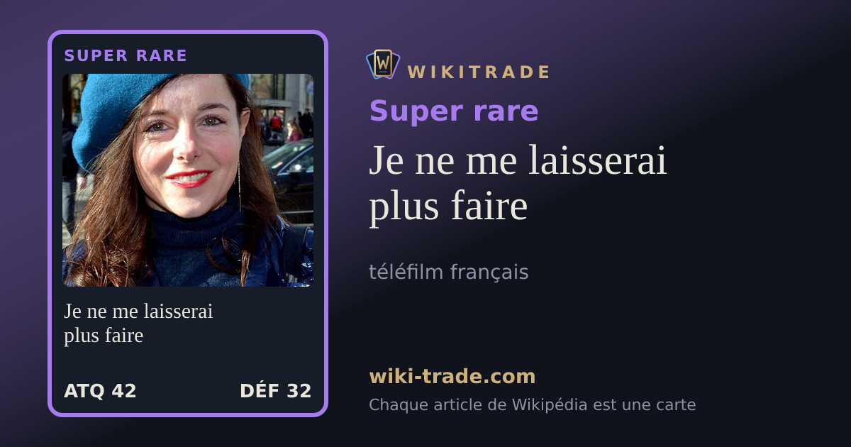 Je ne me laisserai plus faire — carte Super rare