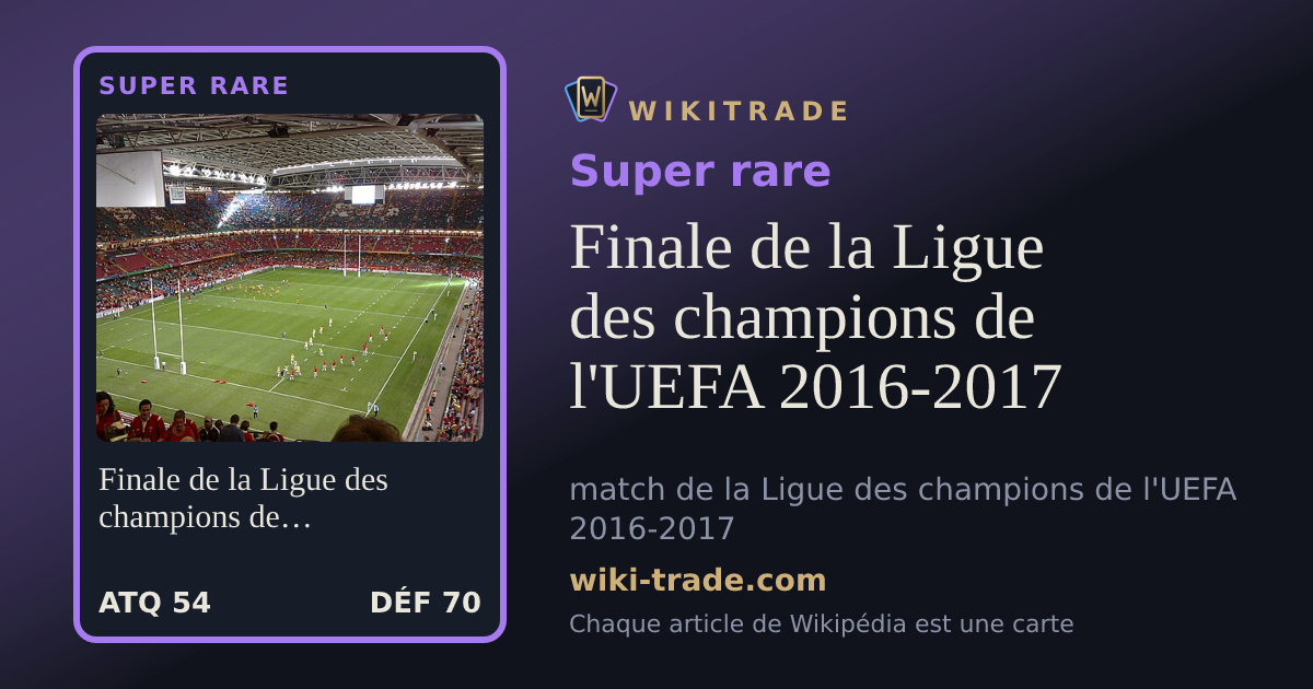 Finale de la Ligue des champions de l'UEFA 2016-2017 — carte Super rare