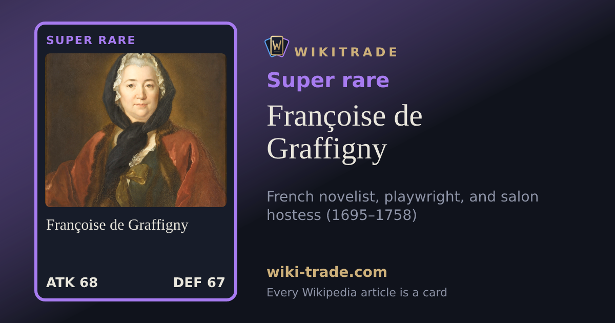 Françoise de Graffigny — Super rare card