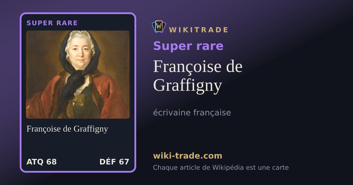 Françoise de Graffigny — carte Super rare