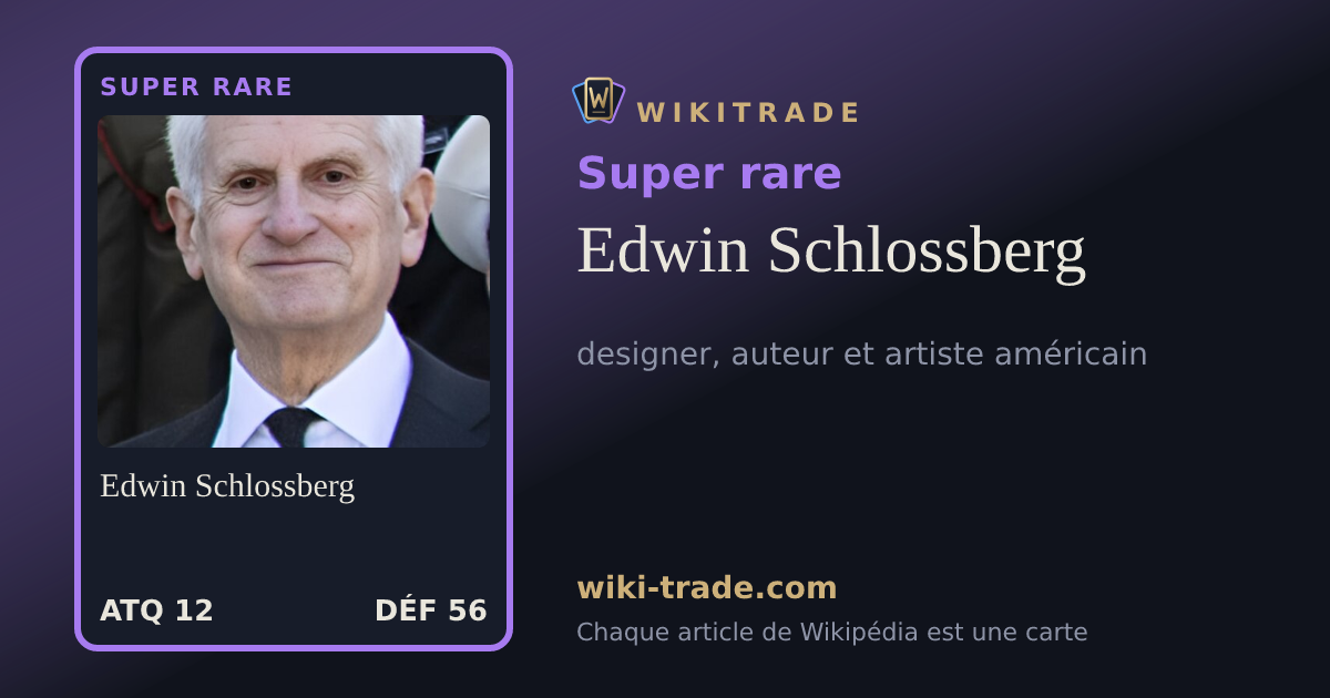 Edwin Schlossberg — carte Super rare