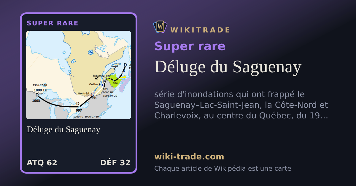 Déluge du Saguenay — carte Super rare