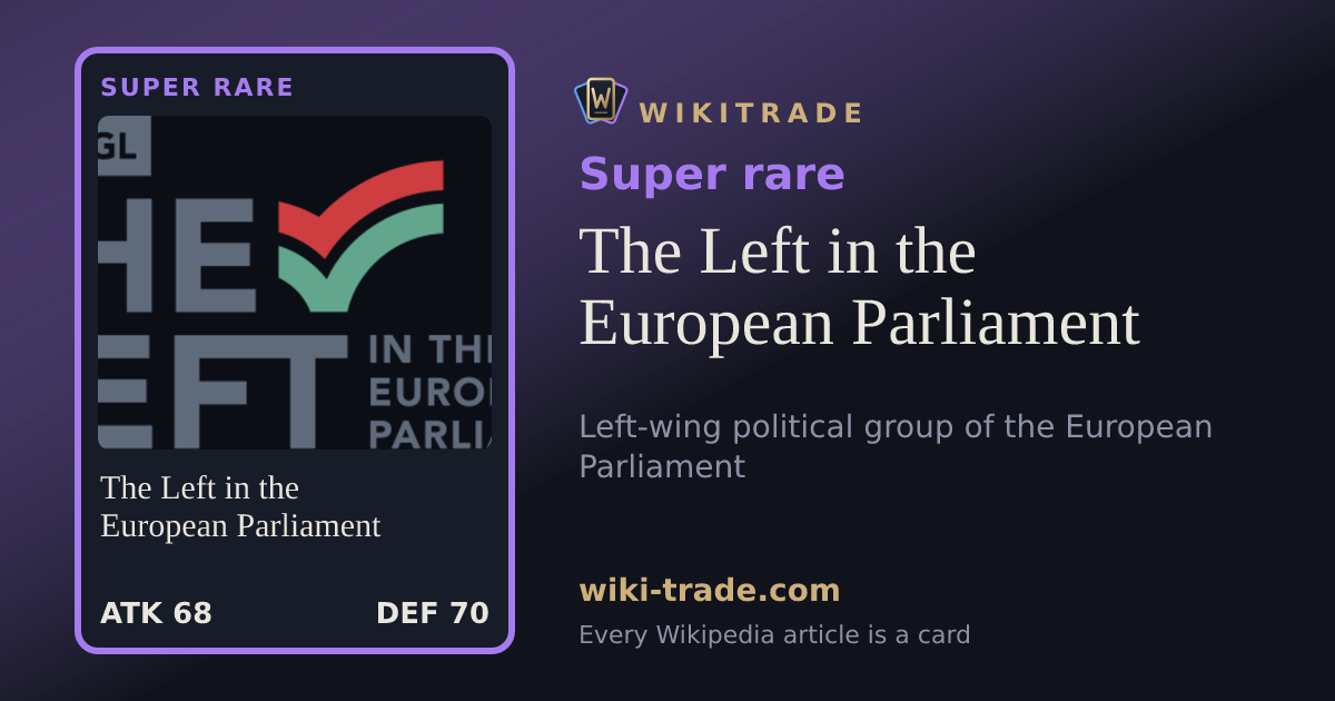 The Left in the European Parliament — Super rare card