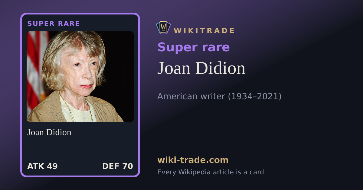 Joan Didion — Super rare card