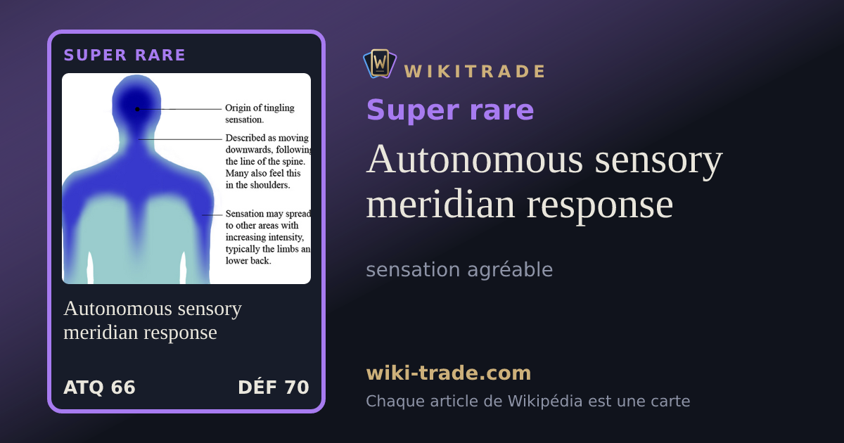 Autonomous sensory meridian response — carte Super rare