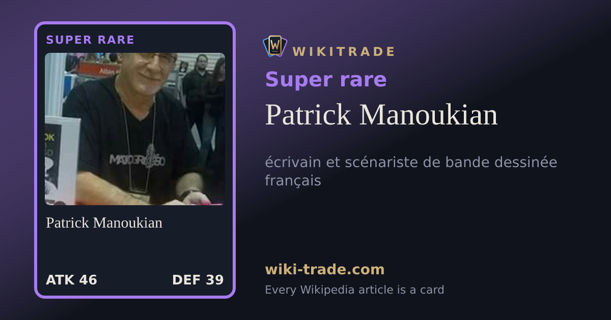 Patrick Manoukian — Super rare card