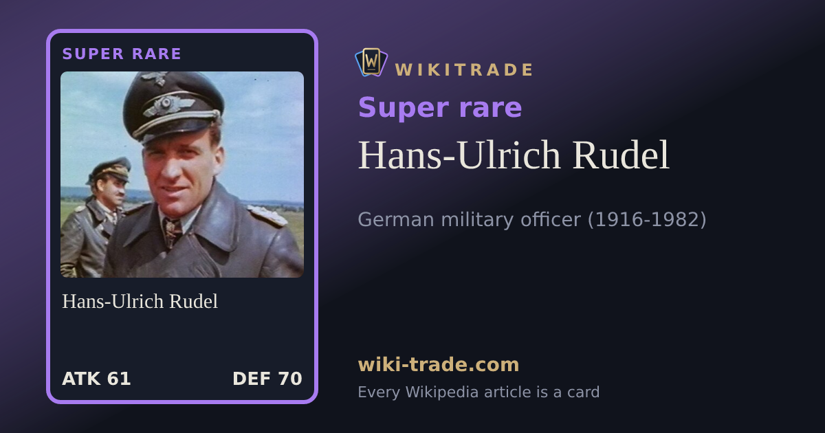 Hans-Ulrich Rudel — Super rare card